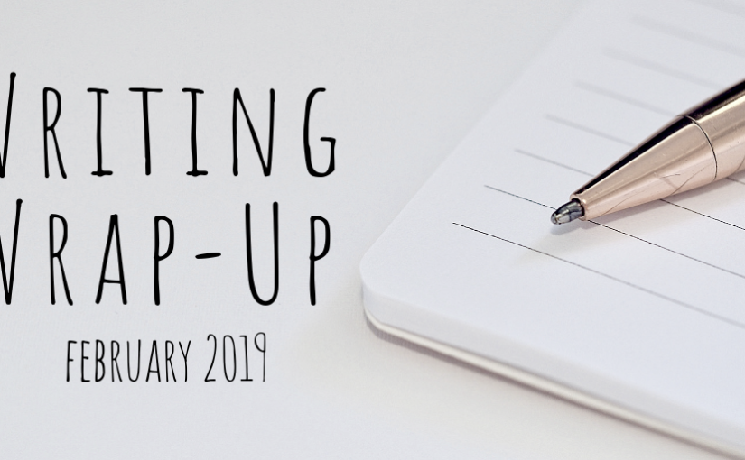 Writing Wrap-Up | February