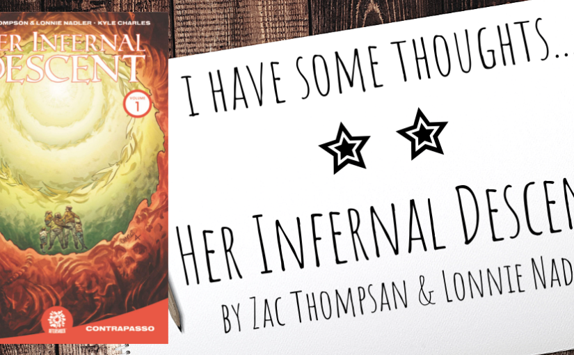 I Have Thoughts… | Her Infernal Descent Review