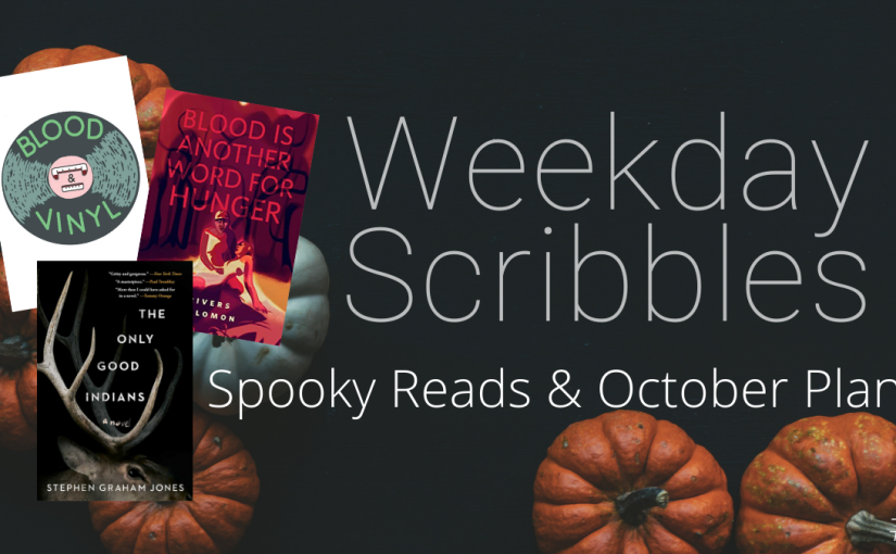 Spooky Reads & October Plans